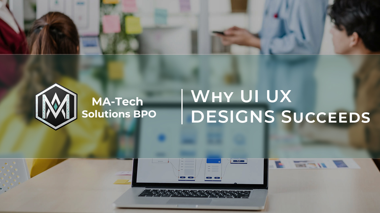 ♦ Why UI UX DESIGNS Succeeds